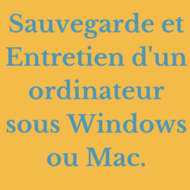 Sauvegarder et entretenir son ordinateur